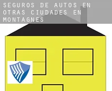 Seguros de autos en  Otras ciudades en Montagnes