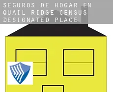 Seguros de hogar en  Quail Ridge
