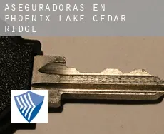 Aseguradoras en Phoenix Lake-Cedar Ridge