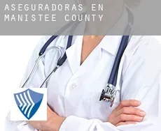 Aseguradoras en  Manistee County