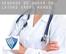 Seguros de hogar en  Lator’s Cross Roads