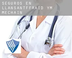 Seguros en  Llansantffraid-ym-Mechain