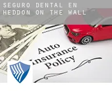 Seguro dental en Heddon on the Wall
