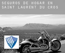 Seguros de hogar en  Saint-Laurent-du-Cros