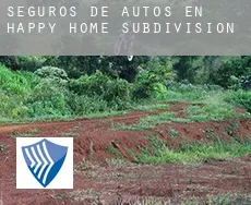 Seguros de autos en  Happy Home Subdivision