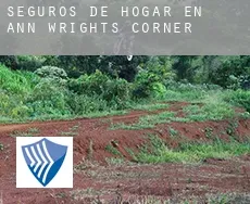 Seguros de hogar en  Ann Wrights Corner