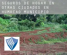 Seguros de hogar en  Otras ciudades en Humacao Municipio