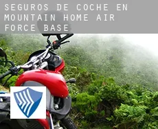 Seguros de coche en  Mountain Home Air Force Base