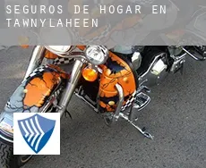Seguros de hogar en  Tawnylaheen