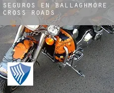 Seguros en  Ballaghmore Cross Roads