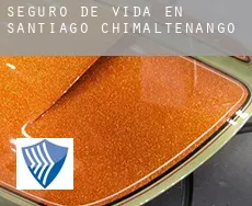 Seguro de vida en  Santiago Chimaltenango