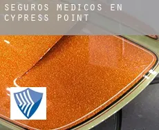 Seguros medicos en  Cypress Point