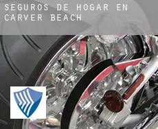 Seguros de hogar en Carver Beach