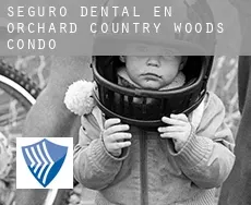 Seguro dental en Orchard Country Woods Condo