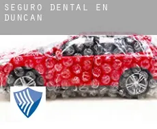 Seguro dental en Duncan