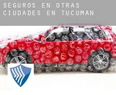 Seguros en  Otras ciudades en Tucumán