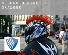 Seguro dental en  Oradour
