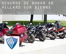 Seguros de hogar en Villard-sur-Bienne