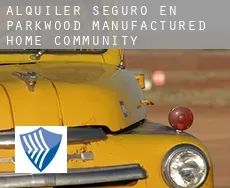 Alquiler seguro en Parkwood Manufactured Home Community