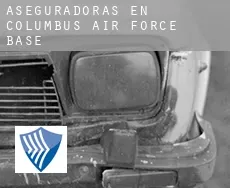 Aseguradoras en  Columbus Air Force Base