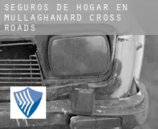 Seguros de hogar en  Mullaghanard Cross Roads