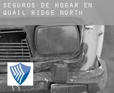 Seguros de hogar en  Quail Ridge North