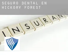 Seguro dental en  Hickory Forest