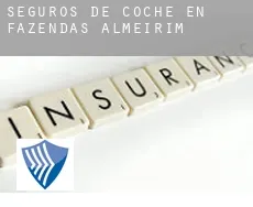 Seguros de coche en  Fazendas de Almeirim