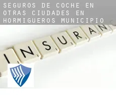 Seguros de coche en  Otras ciudades en Hormigueros Municipio