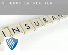 Seguros en  Glacier