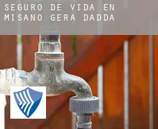Seguro de vida en  Misano di Gera d'Adda