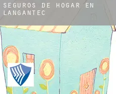 Seguros de hogar en  Langantec