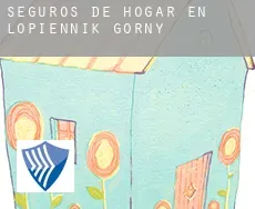 Seguros de hogar en  Łopiennik Górny