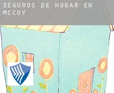 Seguros de hogar en  McCoy