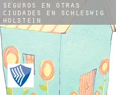 Seguros en  Otras ciudades en Schleswig-Holstein