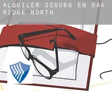 Alquiler seguro en Oak Ridge North