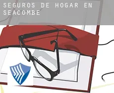 Seguros de hogar en Seacombe