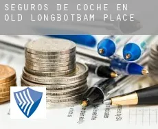 Seguros de coche en  Old Longbotbam Place